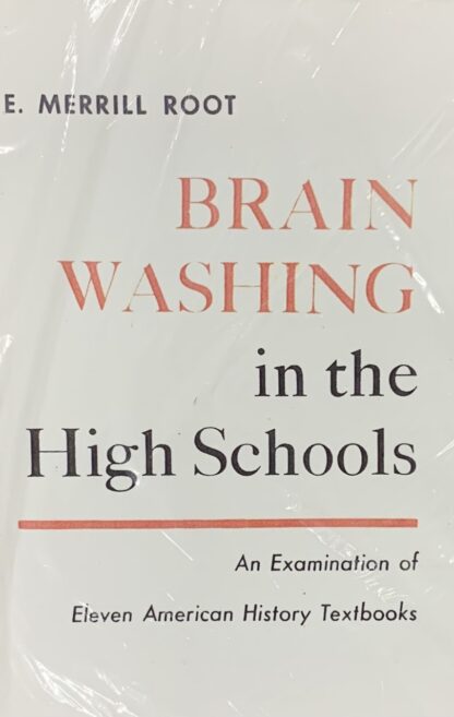 BRAINWASHING IN THE HIGH SCHOOLS