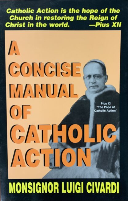 A CONCISE MANUAL OF CATHOLIC ACTION