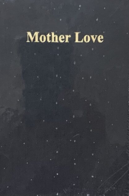 MOTHER LOVE: A Manual for the Arch-Confraternity of Christian Mothers