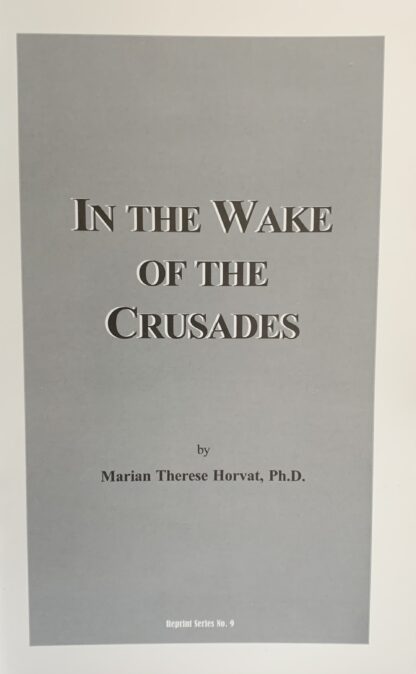 IN THE WAKE OF THE CRUSADES