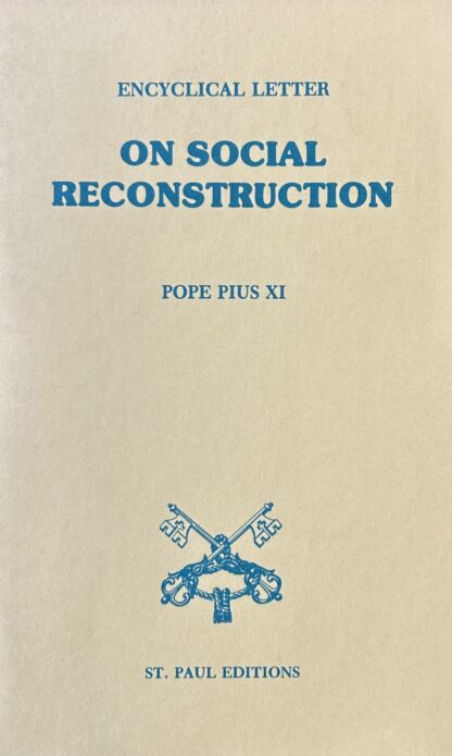 Encyclical Letter ON SOCIAL RECONSTRUCTION