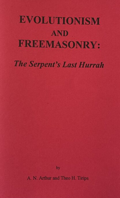 EVOLUTION AND FREEMASONRY: The Serpent's Last Hurrah