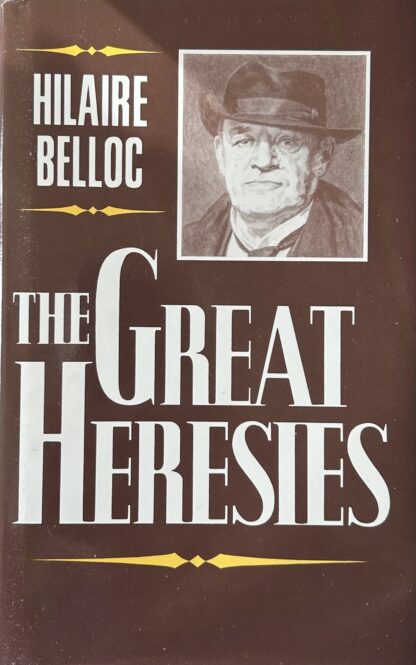 THE GREAT HERESIES