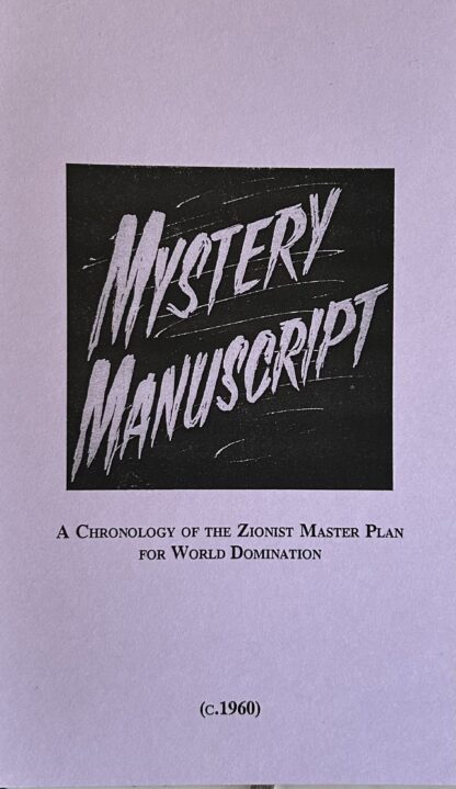 MYSTERY MANUSCRIPT A Chronology of the Zionist Master Plan for World Domination