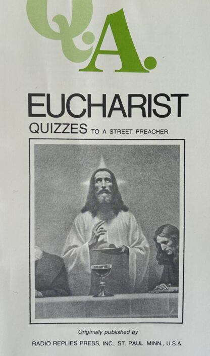 Q&A EUCHARIST QUIZZES to a Street Preacher