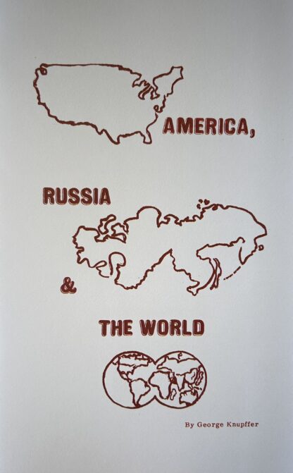 AMERICA, RUSSIA & THE WORLD