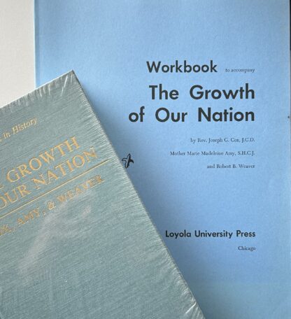 THE GROWTH OF OUR NATION with Workbook -Voyages in History Series