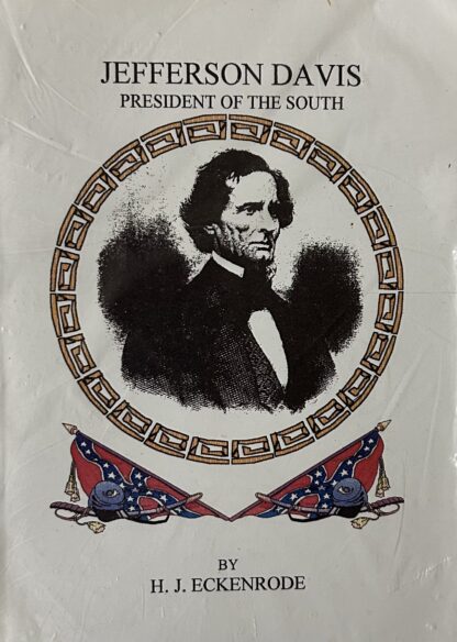 JEFFERSON DAVIS President of the South