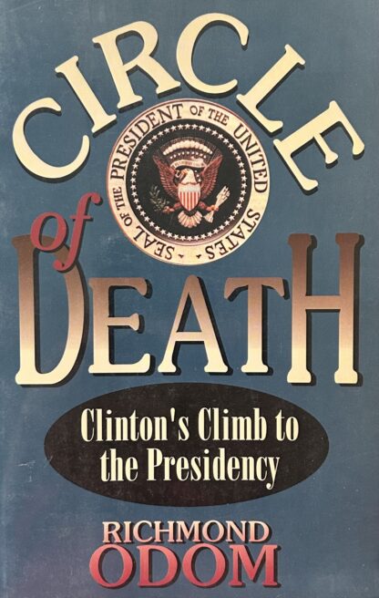 CIRCLE OF DEATH (Pres. Clinton)