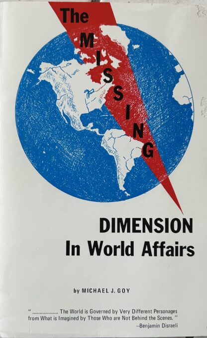 THE MISSING DIMENSION IN WORLD AFFAIRS