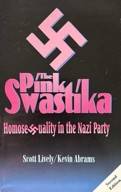 THE PINK SWASTIKA: Homosexuality in the Nazi Party