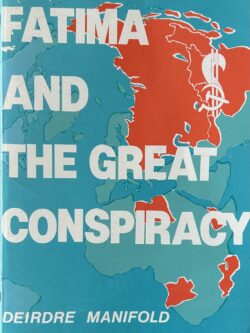 FATIMA AND THE GREAT CONSPIRACY