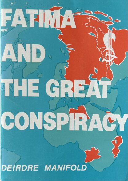 FATIMA AND THE GREAT CONSPIRACY