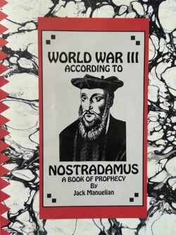 WORLD WAR II ACCORDING TO NOSTRADAMUS: A Book of Prophecy