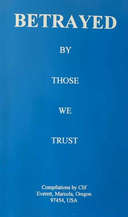 BETRAYED By Those We Trust