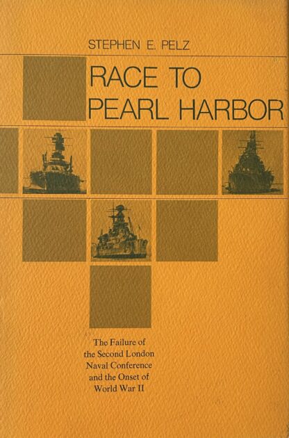 RACE TO PEARL HARBOR: The Failure of the Second London Naval Conference and the Onset of World War II