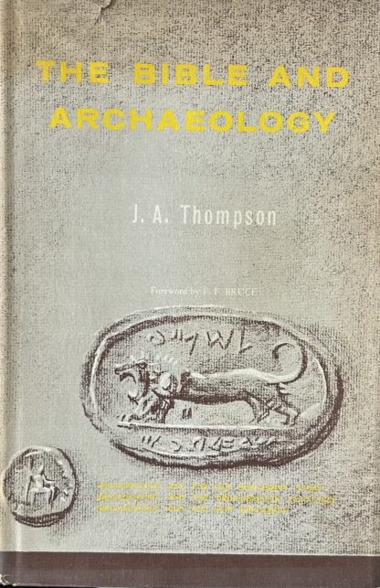 THE BIBLE AND ARCHAEOLOGY