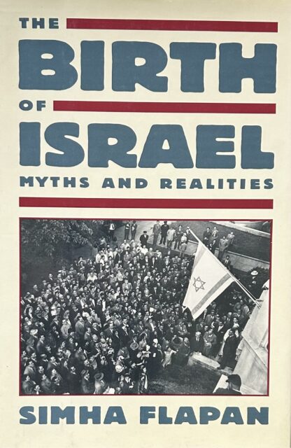 THE BIRTH OF ISRAEL Myths and Realities
