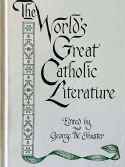 THE WORLD'S GREAT CATHOLIC LITERATURE
