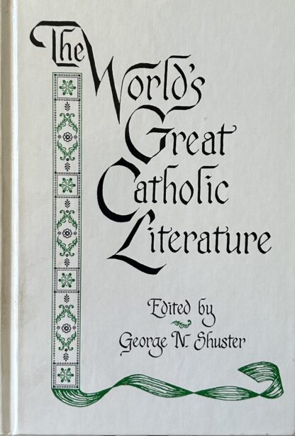 THE WORLD'S GREAT CATHOLIC LITERATURE