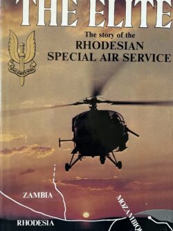 THE ELITE: The Story of the Rhodesian Special Air Service
