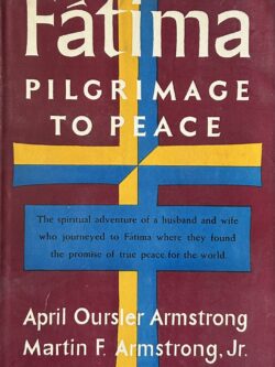 FATIMA PILGRIMAGE TO PEACE