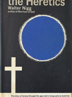 THE HERETICS