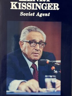 HENRY KISSINGER: Soviet Agent