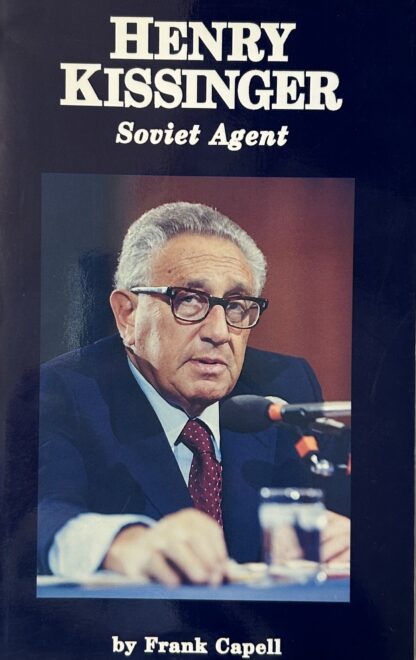 HENRY KISSINGER: Soviet Agent