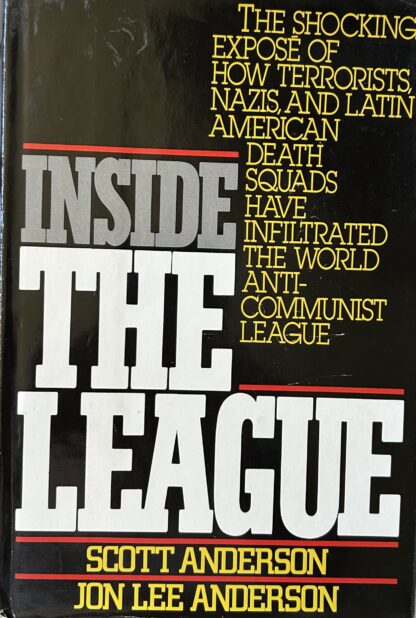 INSIDE THE LEAGUE - Infiltration of the World Anti-Communist League