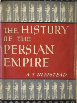 THE HISTORY OF THE PERSIAN EMPIRE