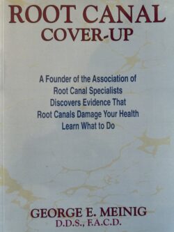 ROOT CANAL COVER-UP: Discovers Evidence Damaging Your Health
