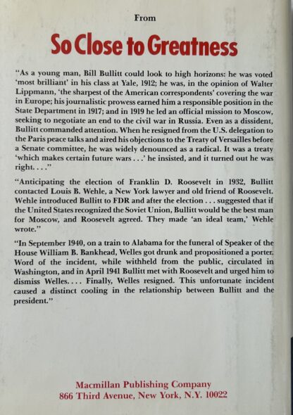 SO CLOSE TO GREATNESS: A Biography of William C. Bullitt - Image 2