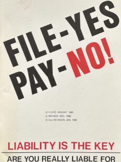 FILE- Yes PAY - No! Are you Really Liable for Income Tax?