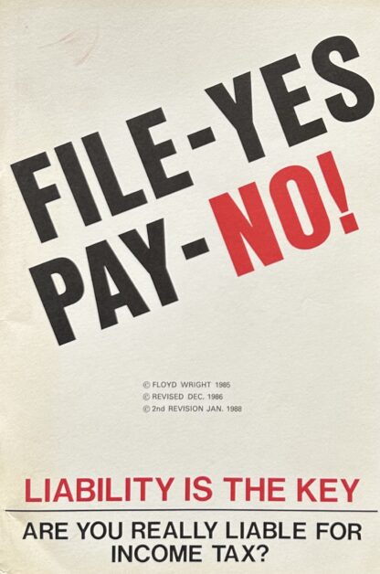 FILE- Yes PAY - No! Are you Really Liable for Income Tax?